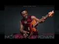 Norman Brown  - Take Me There