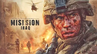 MISSION IRAQ A Hero Face To Face With War Based On A True Story 