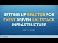 Setting up Reactor for event driven SaltStack infrastructure