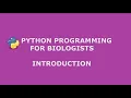 Bioinformatics for beginners Course Python programming Tutorial Intro