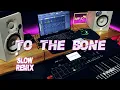 Download Lagu DJ TO THE BONE (eltasya remix kroncong super slow) by IMp
