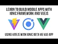Getting Started with ViteJS Ionic Framework Beta v6 And VueJS