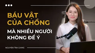 Báu vật của chồng ở ngay kế bên mà nhiều người không để ý!