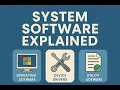 System Software Explained OS Drivers Utilities Made Easy