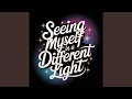 Download Lagu Seeing Myself in a Different Light