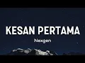 Download Lagu Nexgen - Kesan Pertama (Lirik Lagu) 🎵
