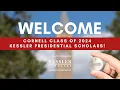 Welcome to Cornell class of 2024 Kessler Presidential Scholars