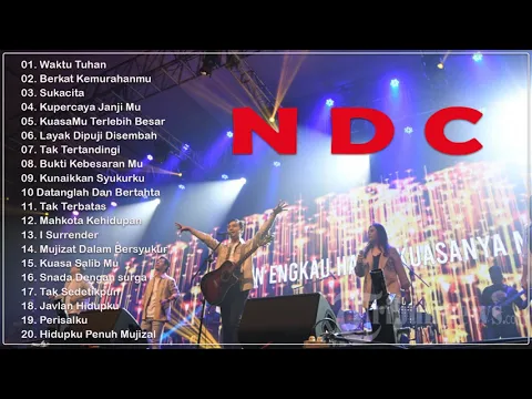 Download MP3 NDC Worship Full Album 2022 - Lagu Rohani NDC Worship Terbaik Paling Menyentuh Hati