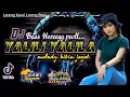 Download Lagu DJ YA LILI YA LILA BASS HOREG || KAWI MUSIK