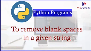 Program To Remove Blank Spaces in a Given String Remove White Space Blank Line in python