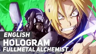 Fullmetal Alchemist: Brotherhood - "Hologram" | ENGLISH Ver | AmaLee