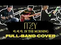 Download Lagu ITZY 'In the morning' | Full-Band Rock Cover