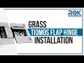 Grass Tiomos Flap Hinge Installation
