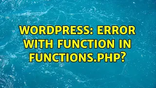 Wordpress Error with function in functions php