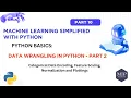 Part 10 Data Wrangling in Python - Part 2 Machine Learning Series