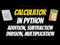 Create a Simple Calculator Using Python Python Tutorial Calculator in Python