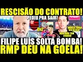 Lagu FILIPE LUÍS SOLTA BOMBA APÓS DERROTA! RESCISÃO DE CONTRATO! PEDIU PRA SAIR! RMP DEU NA GOELA!