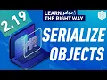 PHP Serialize Objects Serialize Magic Methods - Full PHP 8 Tutorial