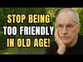 Be Careful in Old Age - The Truth Will Shock You
