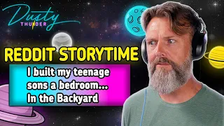 AITA for building my teenage sons A BEDROOM in the backyard REDDIT STORY