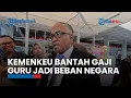 Download Lagu Kementerian Keuangan Bantah Gaji Guru Jadi Beban Negara, Ini Faktanya