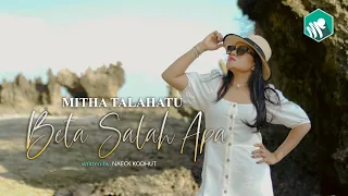 mitha talahatu beta salah apa i lagu ambon official video music 