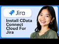 Learn How To Install CData Connect Cloud For Jira