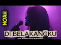 Lagu Luka yang Datang dari Orang yang Paling Kita Percaya 💔 DI BELAKANGKU – NOAH