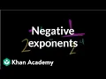 Negative exponents Exponents radicals and scientific notation Pre-Algebra Khan Academy