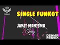Lagu Janji Manismu ( Terry ) New 2023 • Dennie Rmx • Single Funkot