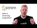 What is Streaming Integration