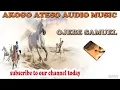 Download Lagu ESILIM BY OJEBE SAMUEL