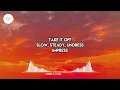 FISHER x AATIG - Take It Off (Lyrics) | Have you ever been in that situation where you just like
