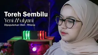 Download Toreh Sembilu - Yeni Mulyani | Rhiena MP3