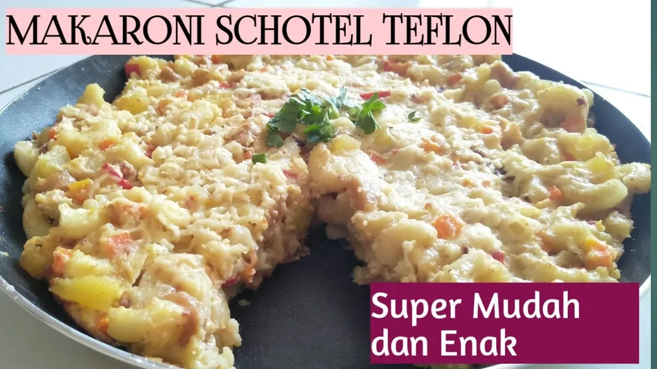 Resep Macaroni Schotel Panggang Tanpa Oven Rumahan Mudah dan Murah. 