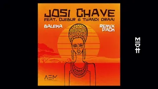 josi chave feat cuebur u0026 thandi draai baleka midh premiere 