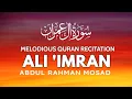 Download Lagu Surah Ali 'Imran | Abdul Rahman Mosad | BEAUTIFUL RECIATAION |  سورة ال عمران| عبدالرحمن مسعد