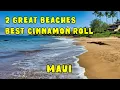 Two Great Maui Beaches Best Cinnamon Roll Maui s Sexiest Beach Best Beaches Maui Maui Snorkel