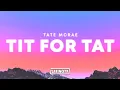 Download Lagu Tate McRae – TIT FOR TAT (Lyrics)