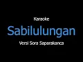 Download Lagu Karaoke Sabilulungan Versi Sora Saparakanca