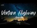 America - Ventura Highway (Lyrics)