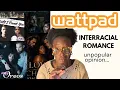 I Read Wrote Interracial Romance on Wattpad Because I Was Insecure