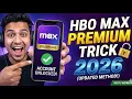 HBO Max Premium Trick 2026 How to Create Account Successfully Updated Method