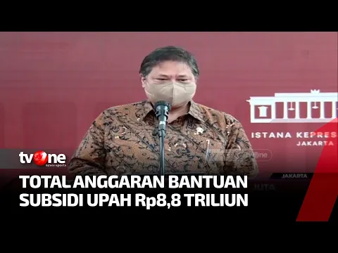 Pemerintah Berikan Bantuan Subsidi Upah Pekerja, Bagi Pekerja Gaji di Bawah Rp 3,5 Juta