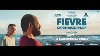 FIÈVRE MÉDITERRANÉENNE de Maha Haj | Bande annonce officielle