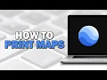 How to Print Maps from Google Earth Easiest Way