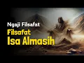 Ngaji Filsafat Isa Alaihi Salam | Dr Fahruddin Faiz | Studi Filsafat