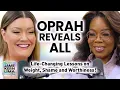 Oprah Reveals All Life-Changing Lessons on Weight Shame and Worthiness pt 1