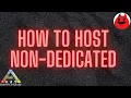 How To a Non-Dedicated Session Ark Survival Evolved
