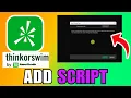 How To Add Thinkorswim Script 2026 Best Method